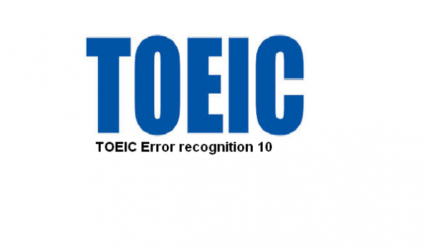 TOEIC Error recognition 10