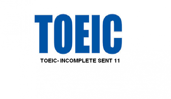 TOEIC 句子填空 11