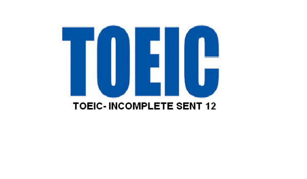 TOEIC 句子填空 12