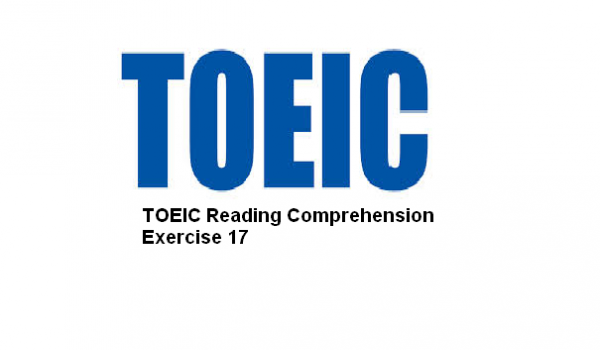 TOEIC Reading Comprehension Exercise 17